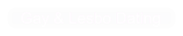 Gay & Lesbo Dating