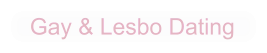 Gay & Lesbo Dating